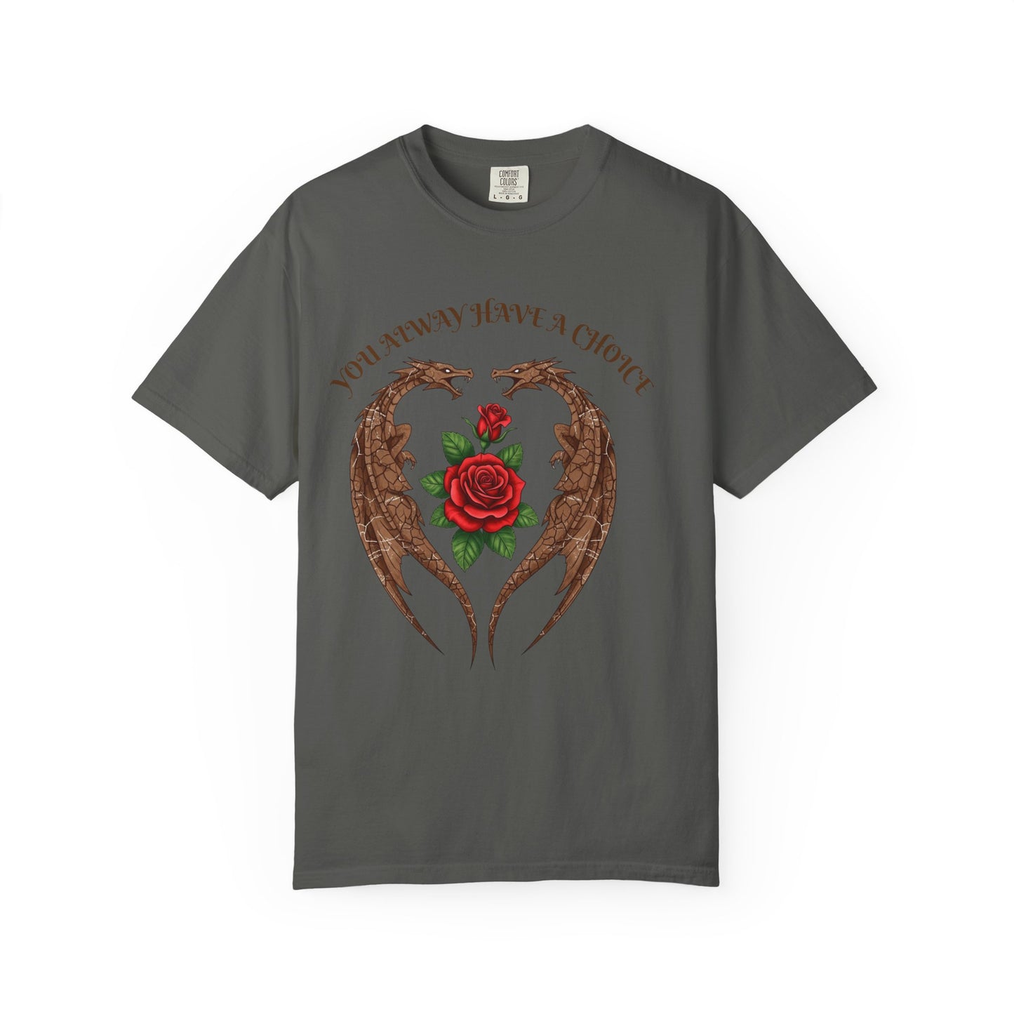 Dragon-Inspired Choice T-Shirt | Unisex Garment-Dyed Tee, Gift for Fantasy Lovers