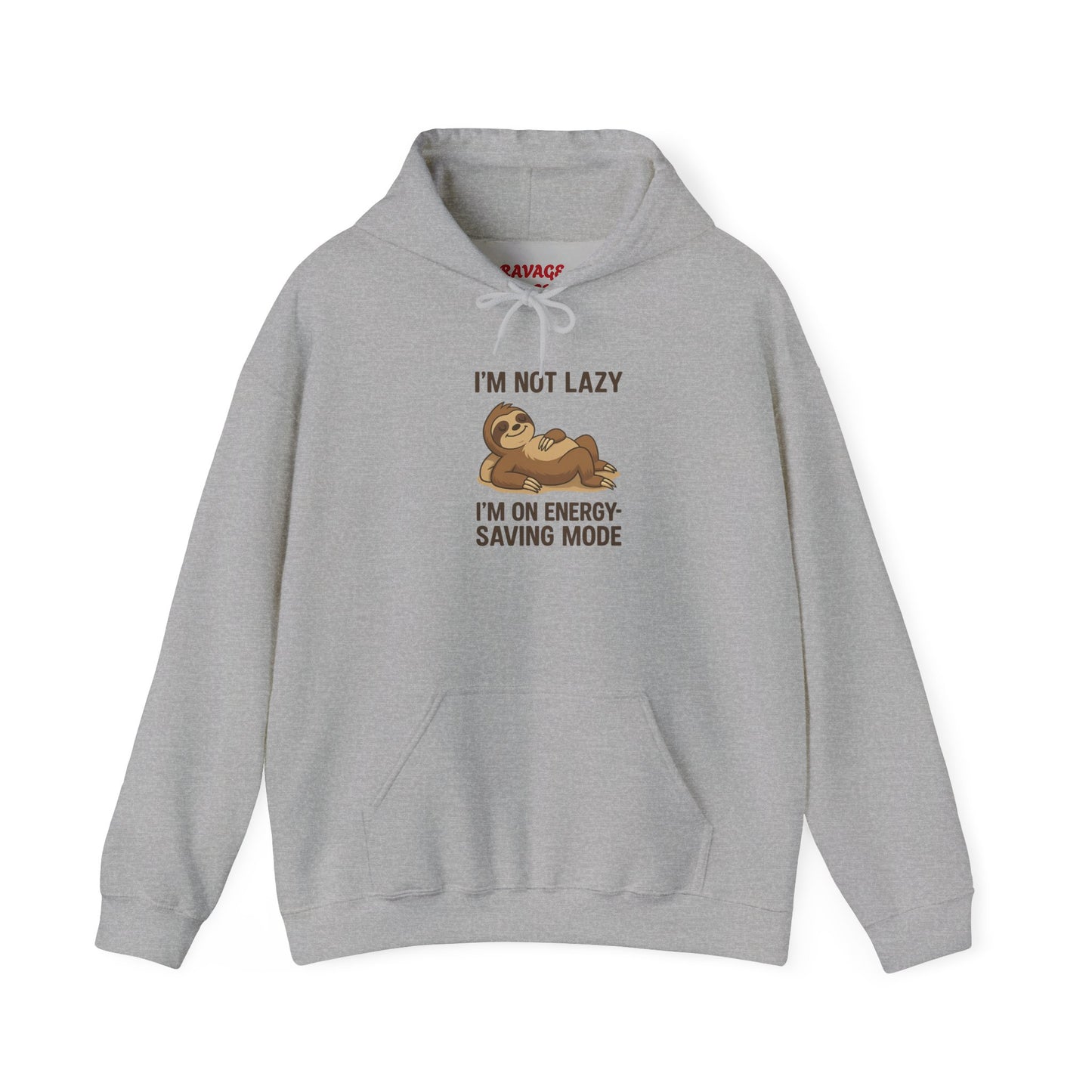 Funny Sloth Hoodie: I'm Not Lazy, Energy Saving Mode, Gift for Lazy Days, Cozy Sweatshirt for Friends, Sloth Lovers Apparel