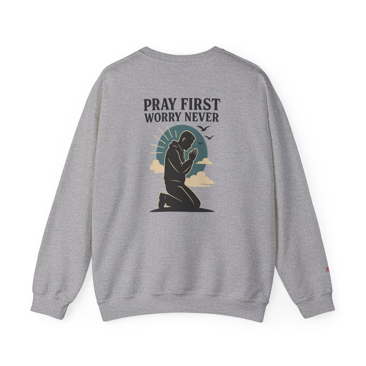 Pray First Worry Never Faith & Prayer Sweatshirt - Unisex Crewneck