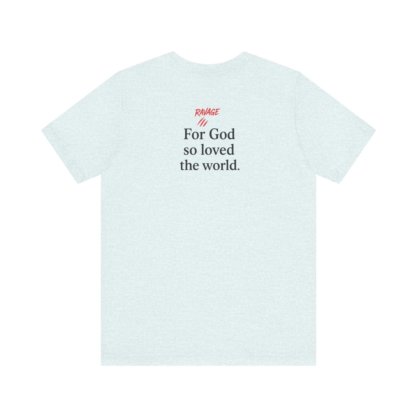 **JOHN 3:16 Faith-Inspired Unisex Tee – Christian Scripture T-Shirt, Religious Apparel, Inspirational Gift, Bible Verse Faith Shirt**