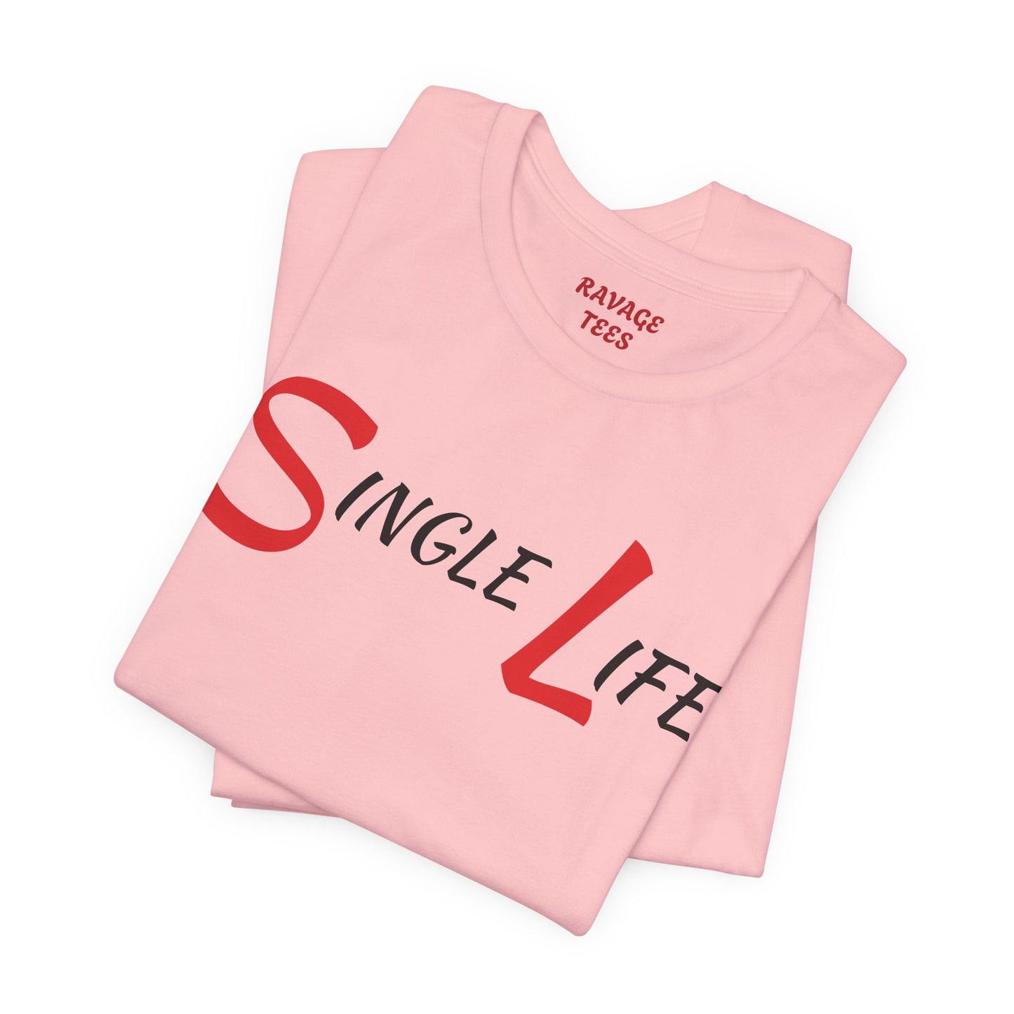Fun & Playful Single Life Tee – Quirky Casual Shirt for Summer, Friendship Celebrations & Gifts for Singles