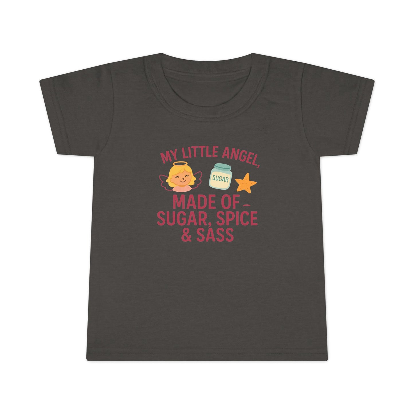 Toddler T-Shirt - My Little Angel - Made of Sugar, Spice & Sass - Cute Gift for Birthday, Baby Shower, Toddler Playdates, Everyday Wear