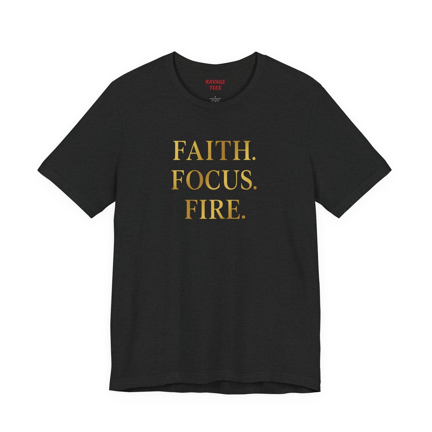 Faith Focus Fire T-Shirt | Inspirational Christian Apparel, Motivational Unisex Tee, Casual Everyday Wear, Holiday & Celebration Gift