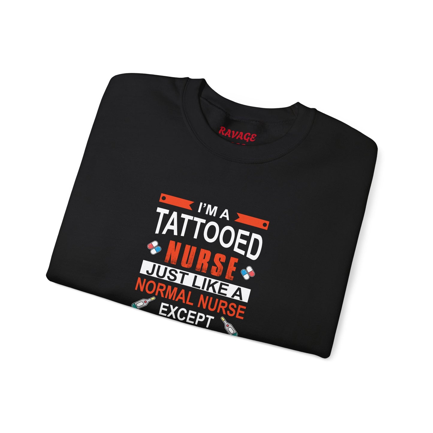 Tattooed Nurse Sweatshirt, Funny Nurse Gift, Medical Professional Apparel