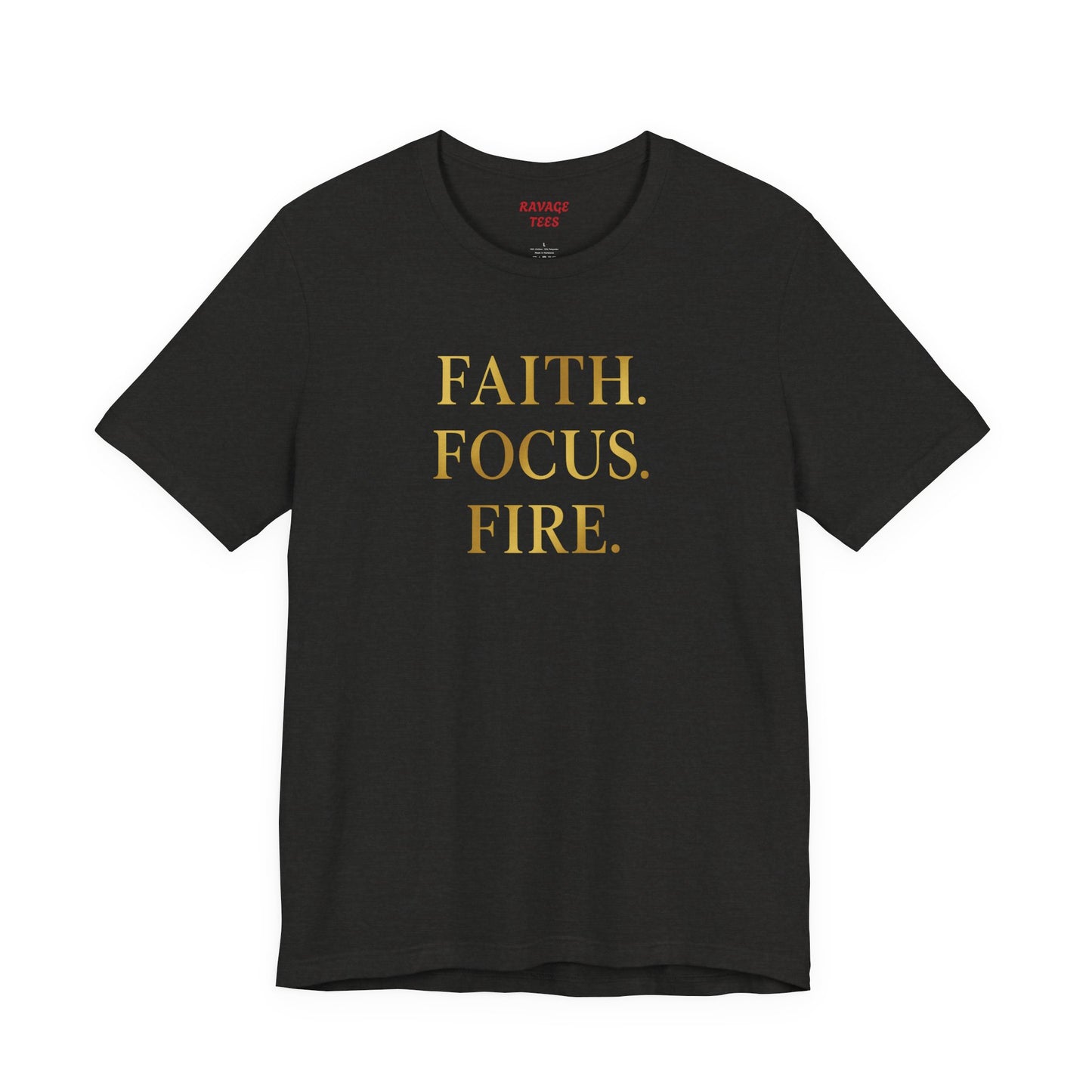 Faith Focus Fire T-Shirt | Inspirational Christian Apparel, Motivational Unisex Tee, Casual Everyday Wear, Holiday & Celebration Gift