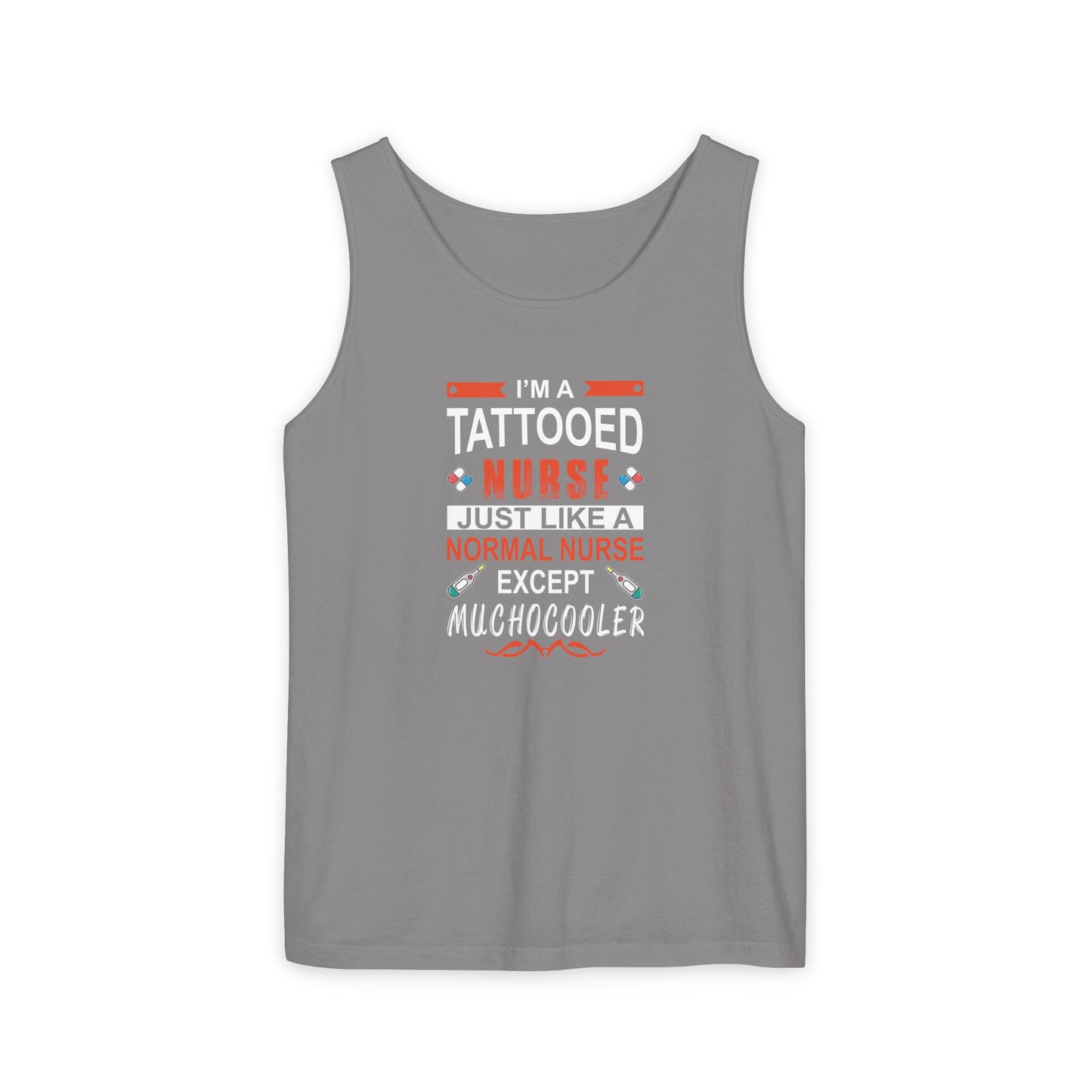 Tattooed Nurse Garment-Dyed Tank Top, Gift for Nurses, Casual Summer Wear