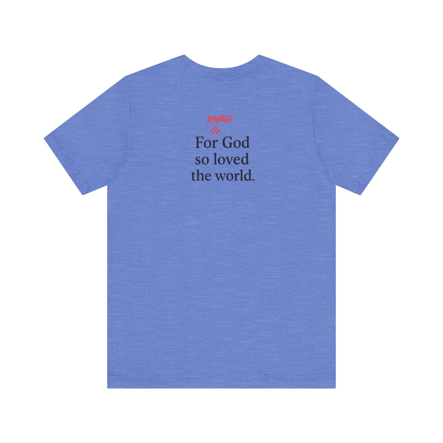 **JOHN 3:16 Faith-Inspired Unisex Tee – Christian Scripture T-Shirt, Religious Apparel, Inspirational Gift, Bible Verse Faith Shirt**