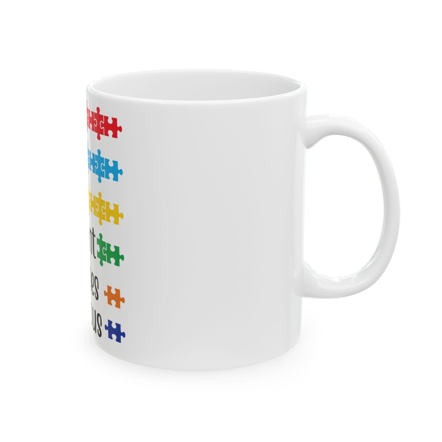 AUTISM Inspirational Ceramic Mug - Always Unique, Totally Intelligent