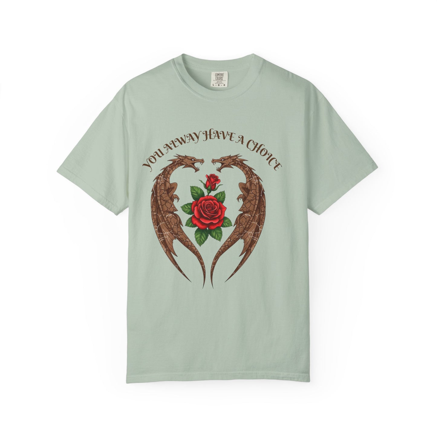 Dragon-Inspired Choice T-Shirt | Unisex Garment-Dyed Tee, Gift for Fantasy Lovers