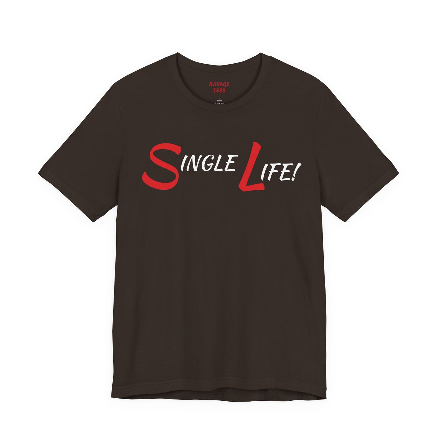 Fun & Playful Single Life Tee – Quirky Casual Shirt for Summer, Friendship Celebrations & Gifts for Singles