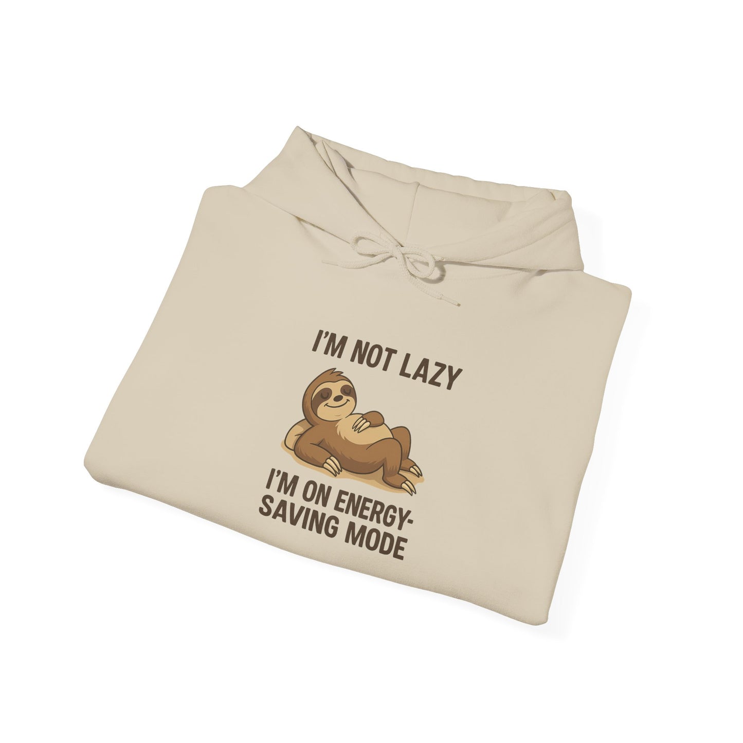 Funny Sloth Hoodie: I'm Not Lazy, Energy Saving Mode, Gift for Lazy Days, Cozy Sweatshirt for Friends, Sloth Lovers Apparel