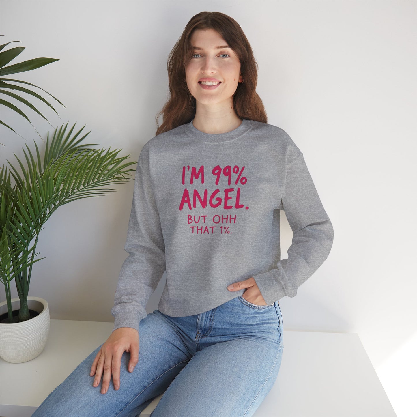 99% Angel Sweatshirt, Funny Crewneck, Gift for Friends, Cute Sweatshirt, Cozy Casual Wear, Humor Apparel, Unique Gift Idea