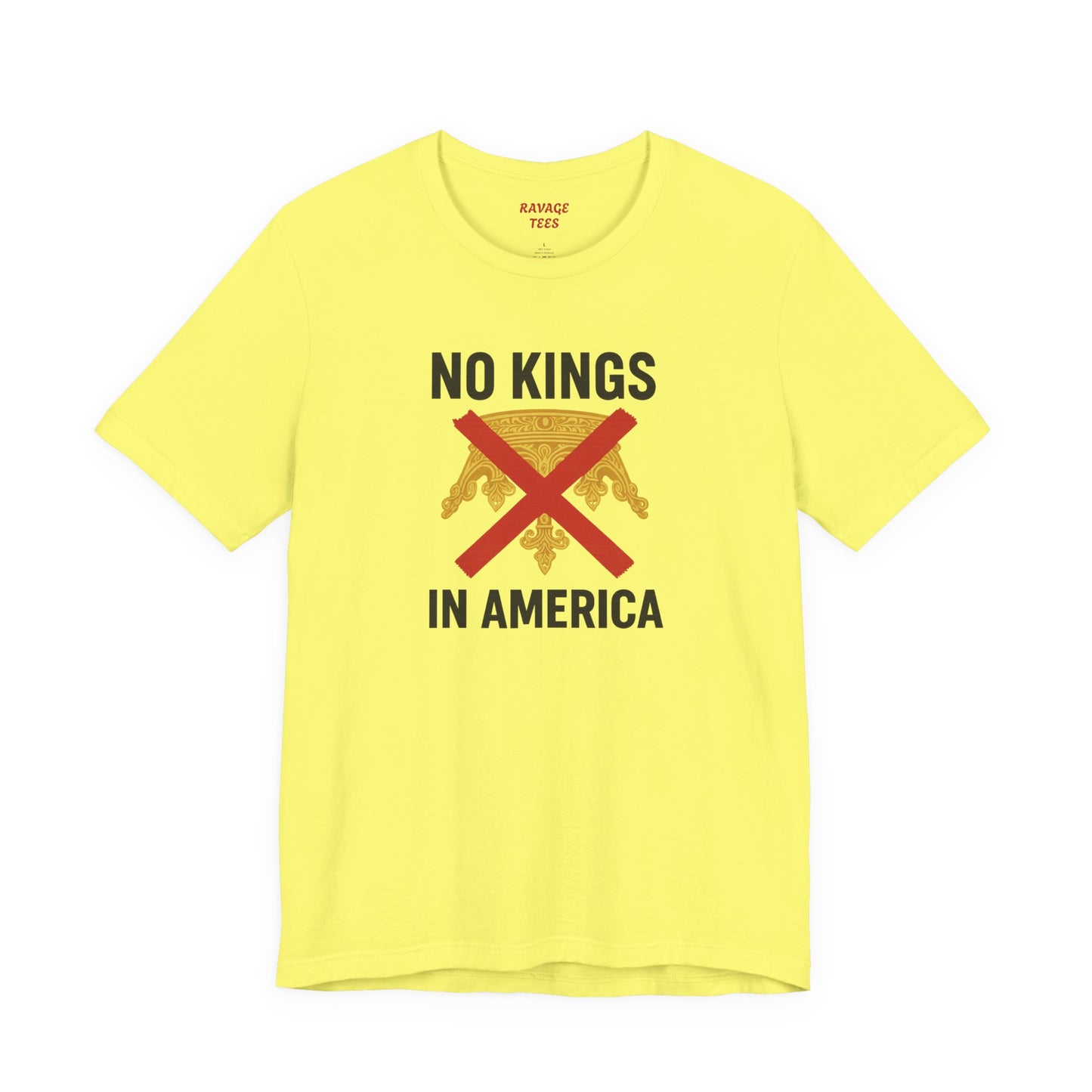 NO KINGS Revolutionary Statement Tee – Unisex Protest Shirt for Freedom, Equality & Independence Day Casual Wear