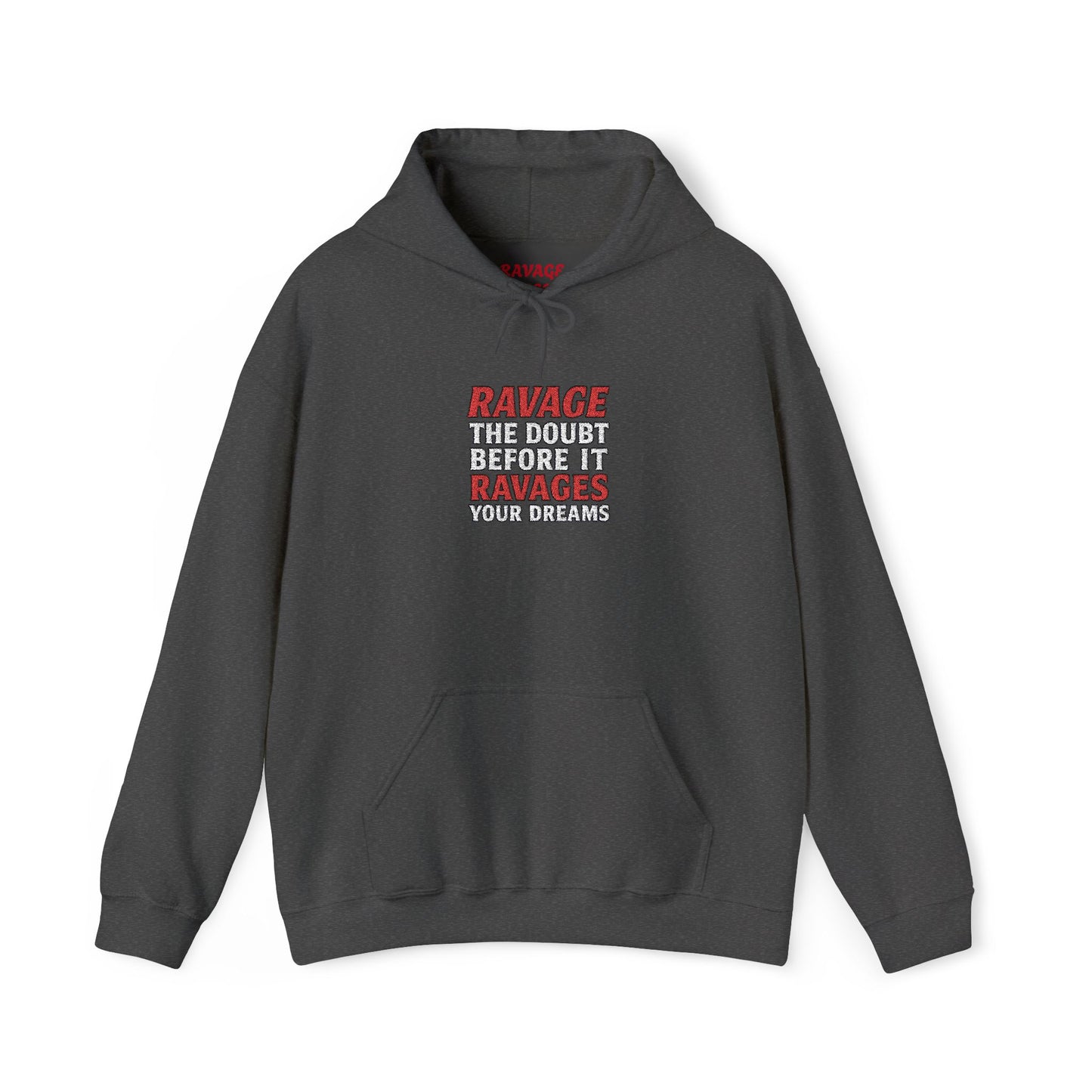 RAVAGE DOUBT | Unisex Motivational Hoodie, Inspirational Sweatshirt, Everyday Comfort Gift for Dreamers & Achievers