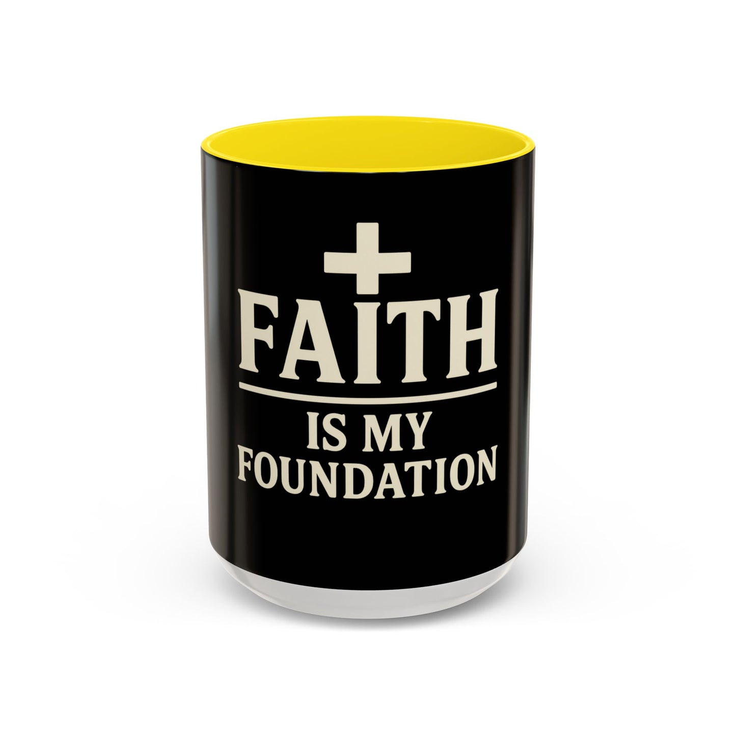 Faith Is My Foundation Accent Coffee Mug | Inspirational Christian Ceramic Cup | 11oz & 15oz