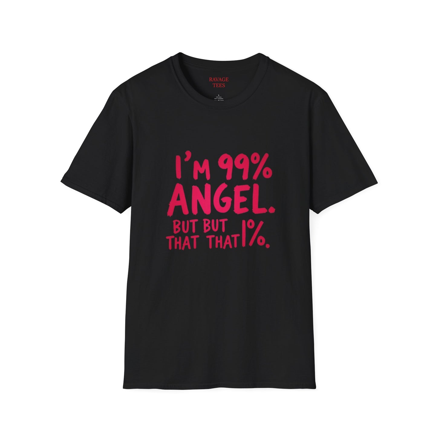 99% Angel Humorous Angel T-Shirt for all occasions,