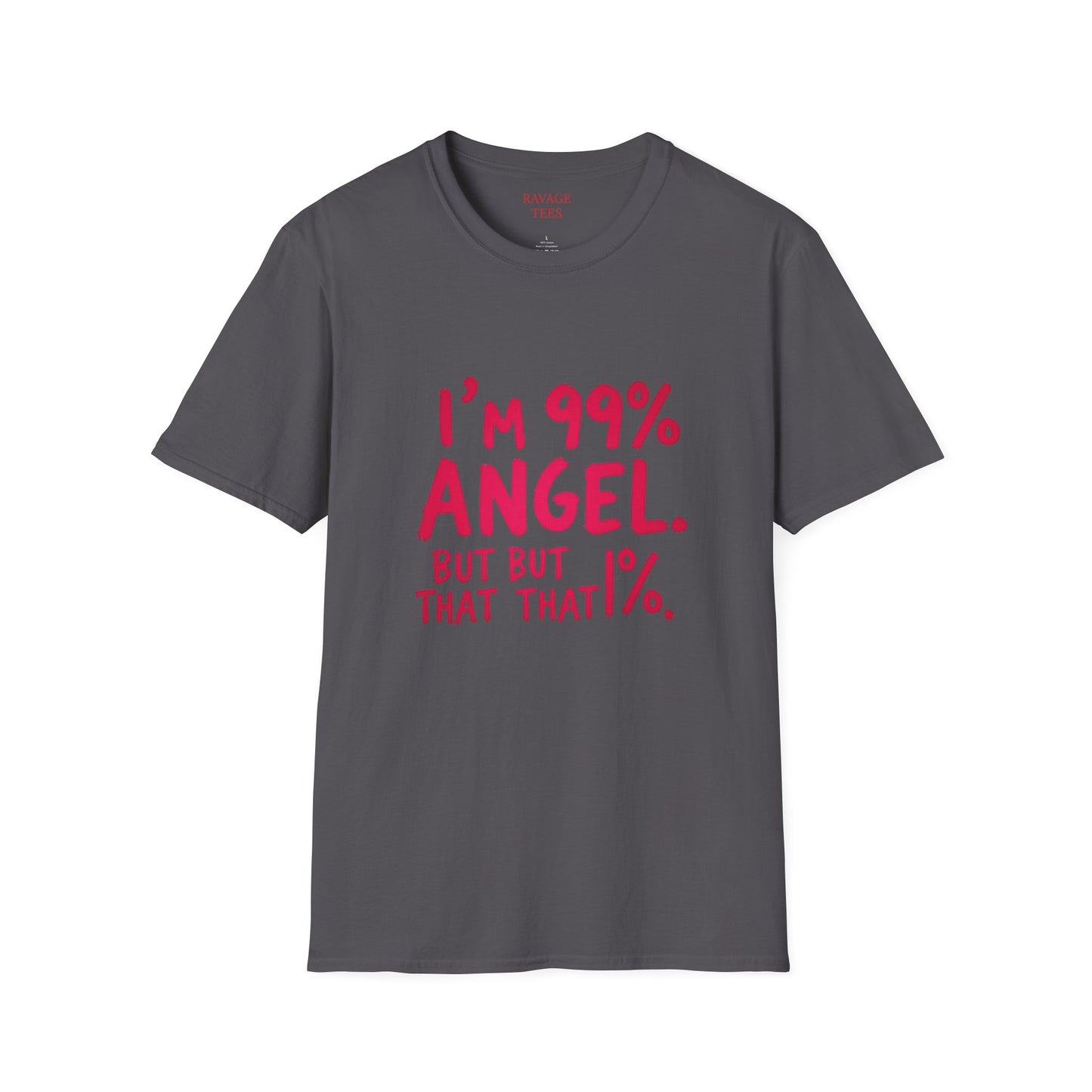 99% Angel Humorous Angel T-Shirt for all occasions,