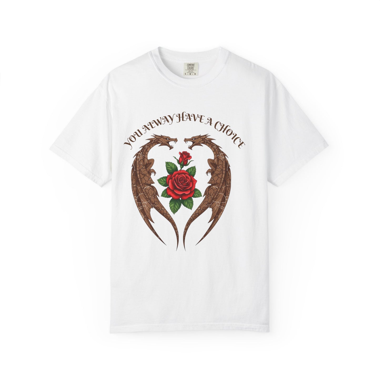 Dragon-Inspired Choice T-Shirt | Unisex Garment-Dyed Tee, Gift for Fantasy Lovers