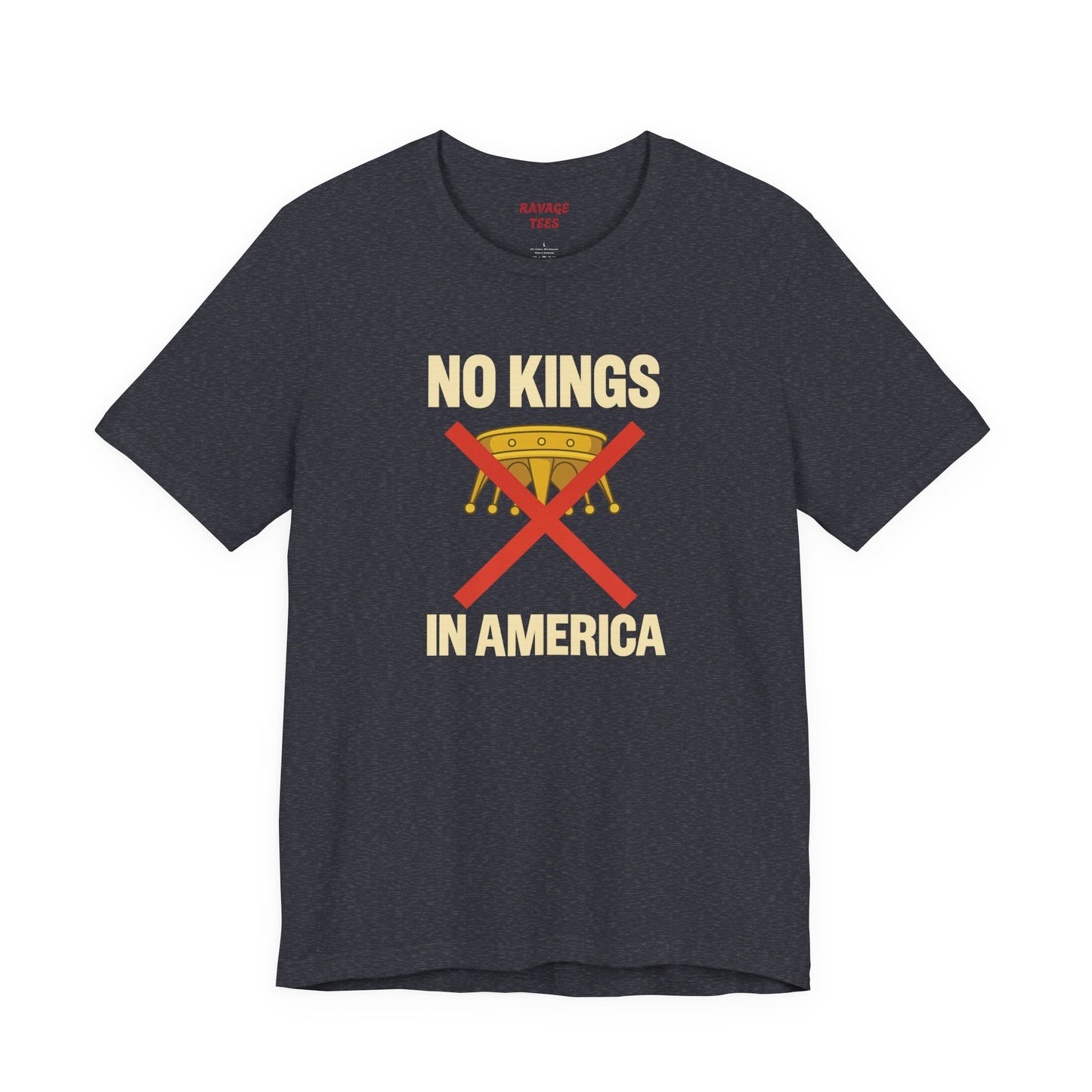 NO KINGS Revolutionary Statement Tee – Unisex Protest Shirt for Freedom, Equality & Independence Day Casual Wear