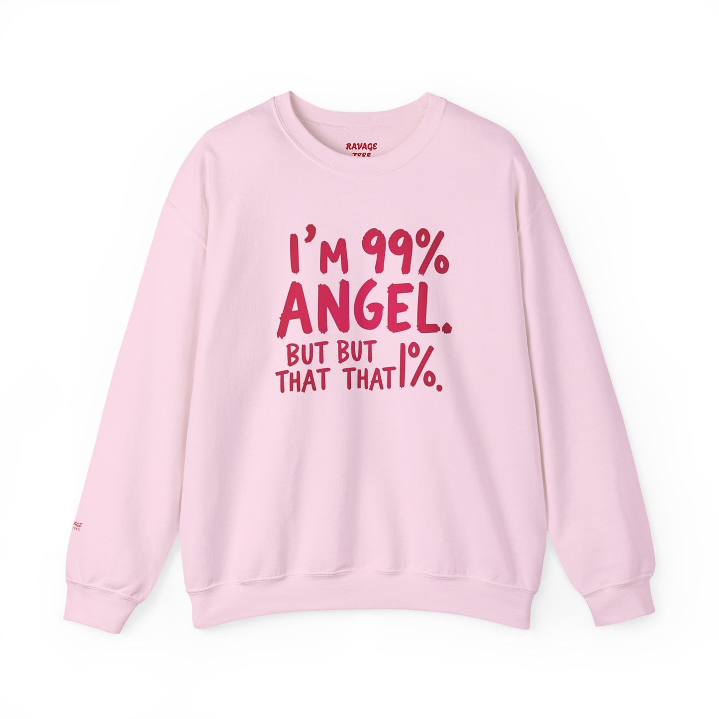 99% Angel Sweatshirt, Funny Crewneck, Gift for Friends, Cute Sweatshirt, Cozy Casual Wear, Humor Apparel, Unique Gift Idea