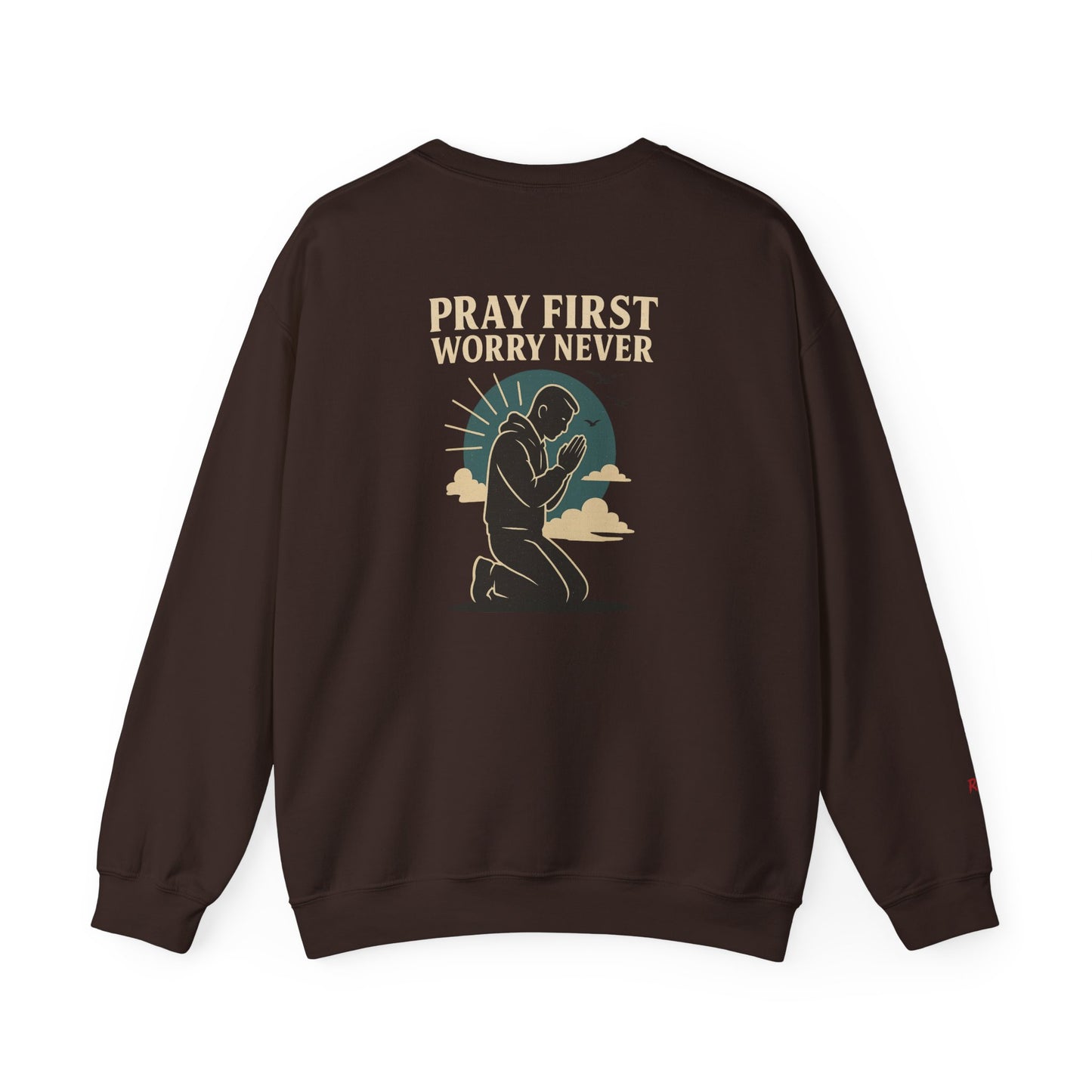 Pray First Worry Never Faith & Prayer Sweatshirt - Unisex Crewneck