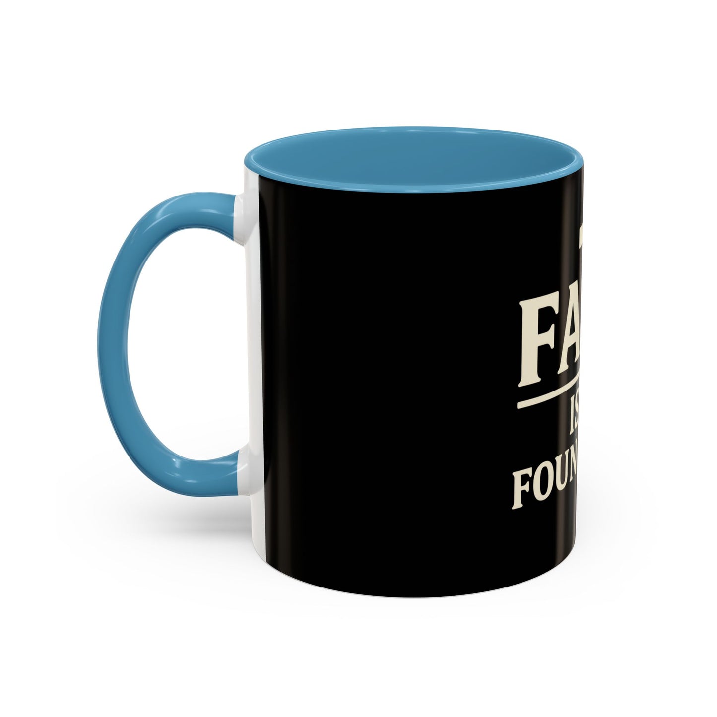 Faith Is My Foundation Accent Coffee Mug | Inspirational Christian Ceramic Cup | 11oz & 15oz