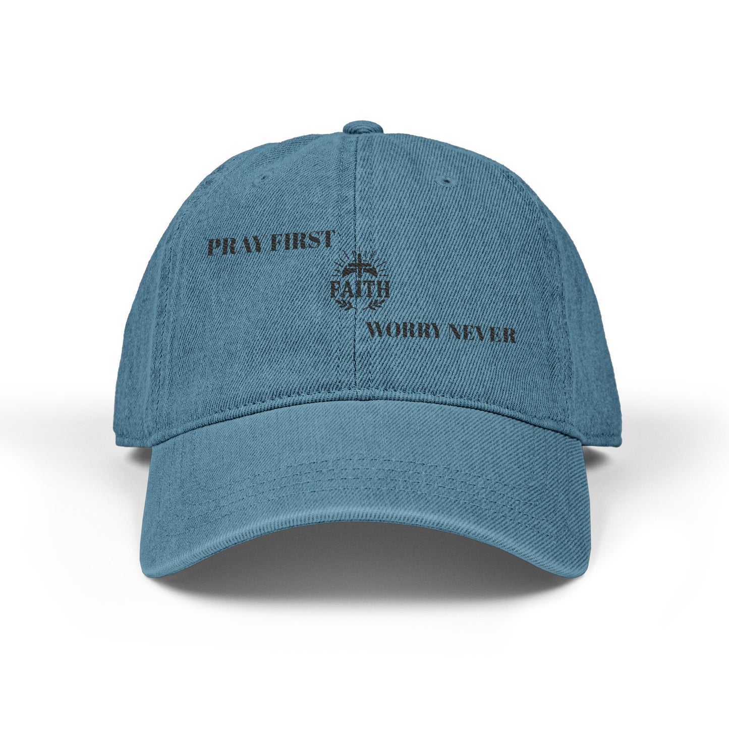 PRAY FIRST NEVER Denim Hat (Embroidery)