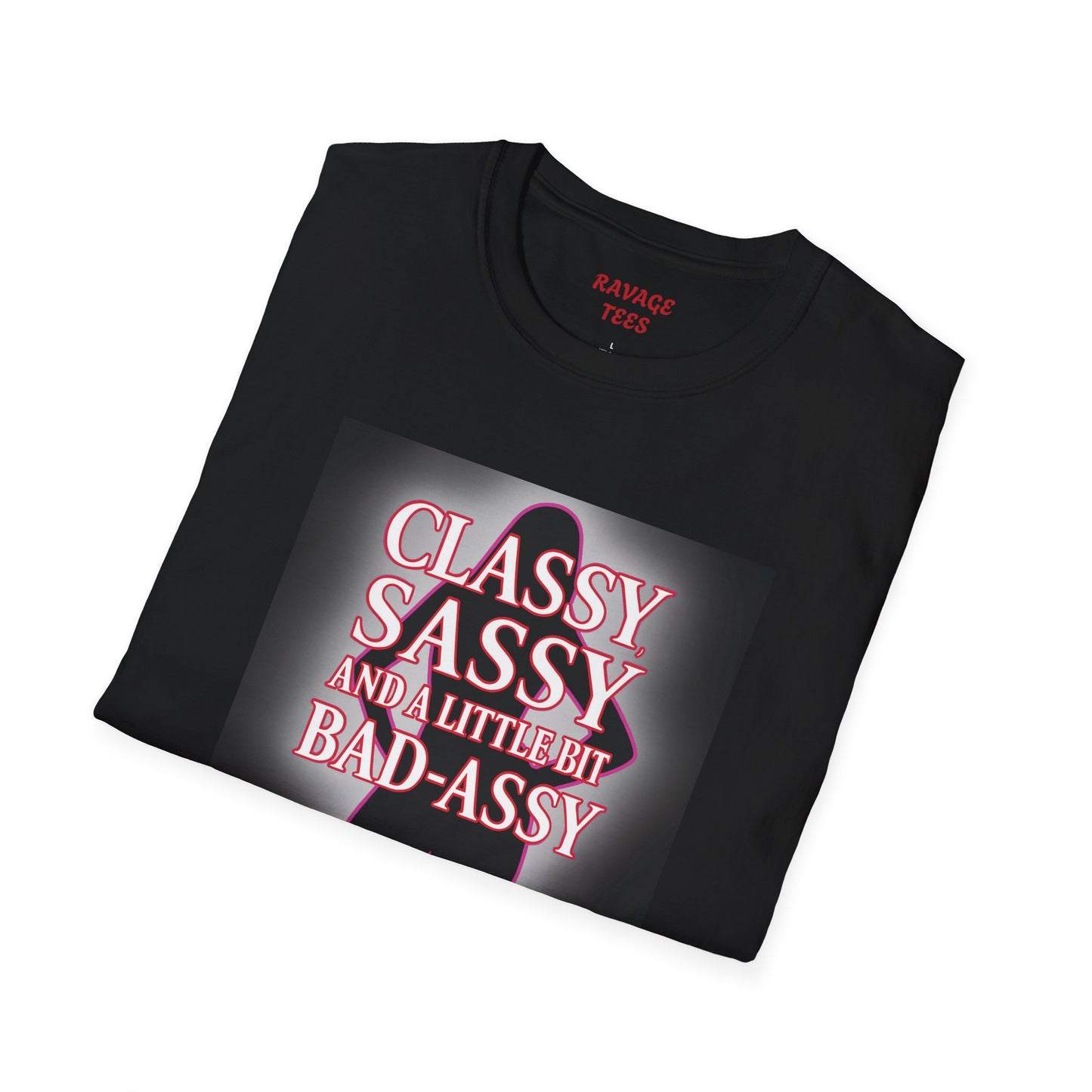 Classy Sassy Bad-Assy T-Shirt - Stylish Unisex Tee for Confident Vibes, Perfect for Casual Wear, Gifts, and Celebrations