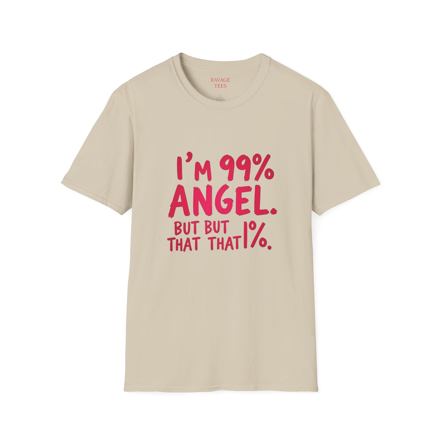 99% Angel Humorous Angel T-Shirt for all occasions,
