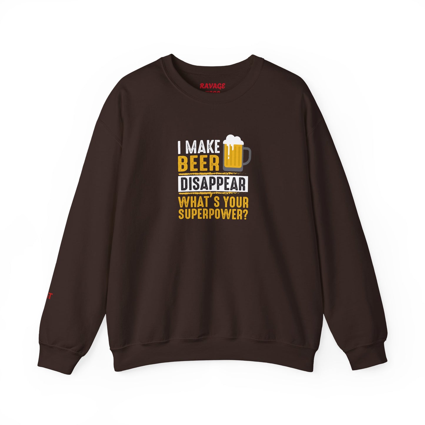 I Make Beer Disappear What's Your Superpower  Unisex Beer Superpower Sweatshirt