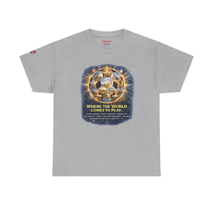 World Cup 2022 T-Shirt — "Where the World Comes to Play"