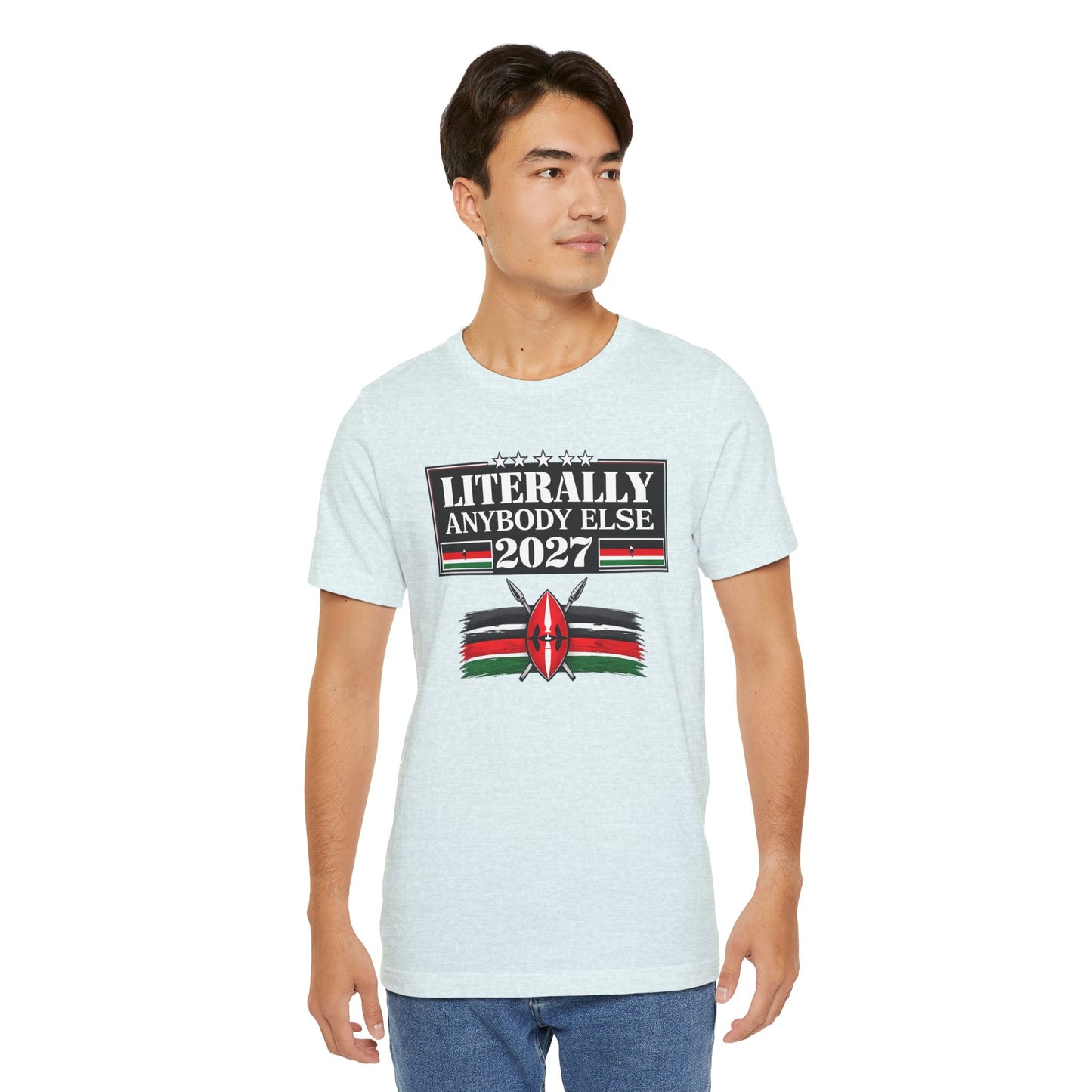 Literally Anybody Else 2027 Tee — Kenyan Flag Political Satire T-Shirt