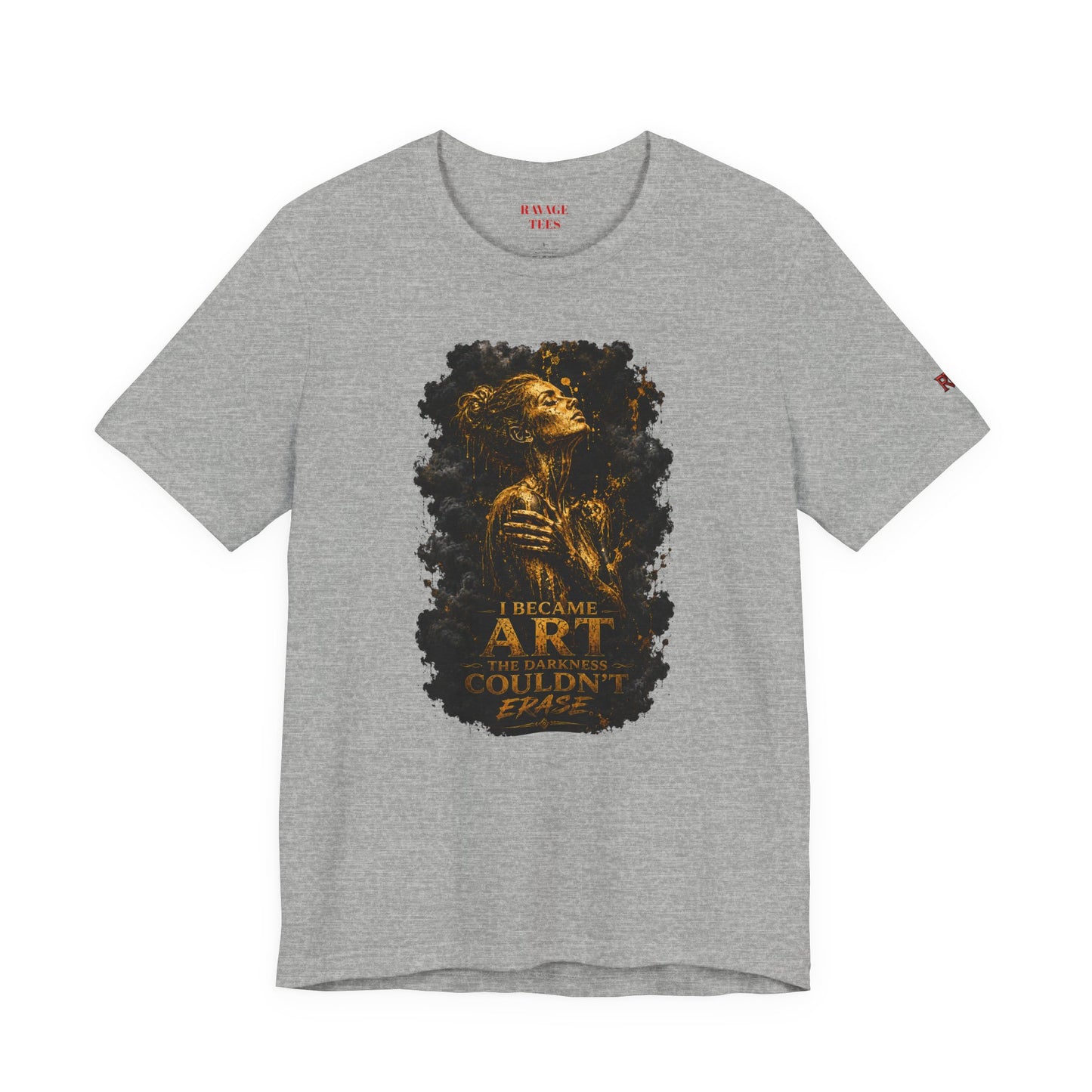 I Became The Art The Darkness Couldn't Erase Tee