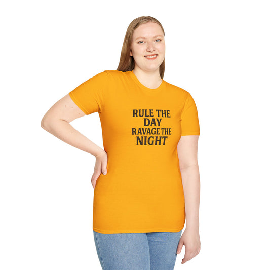 "Rule the Day, Ravage the Night" Unisex Motivational T-Shirt