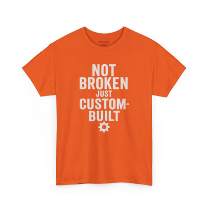 “Not Broken Just Custom-Built | Unisex Graphic Tee – Garage Edition