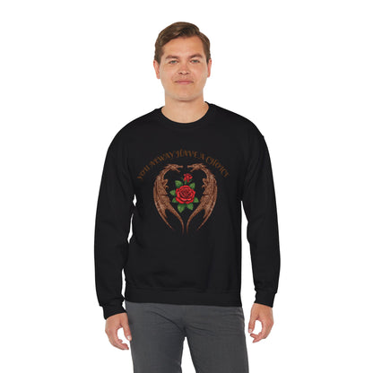 Dragon-Sweatshirt YOU ALWAYS HAVE A CHOICE