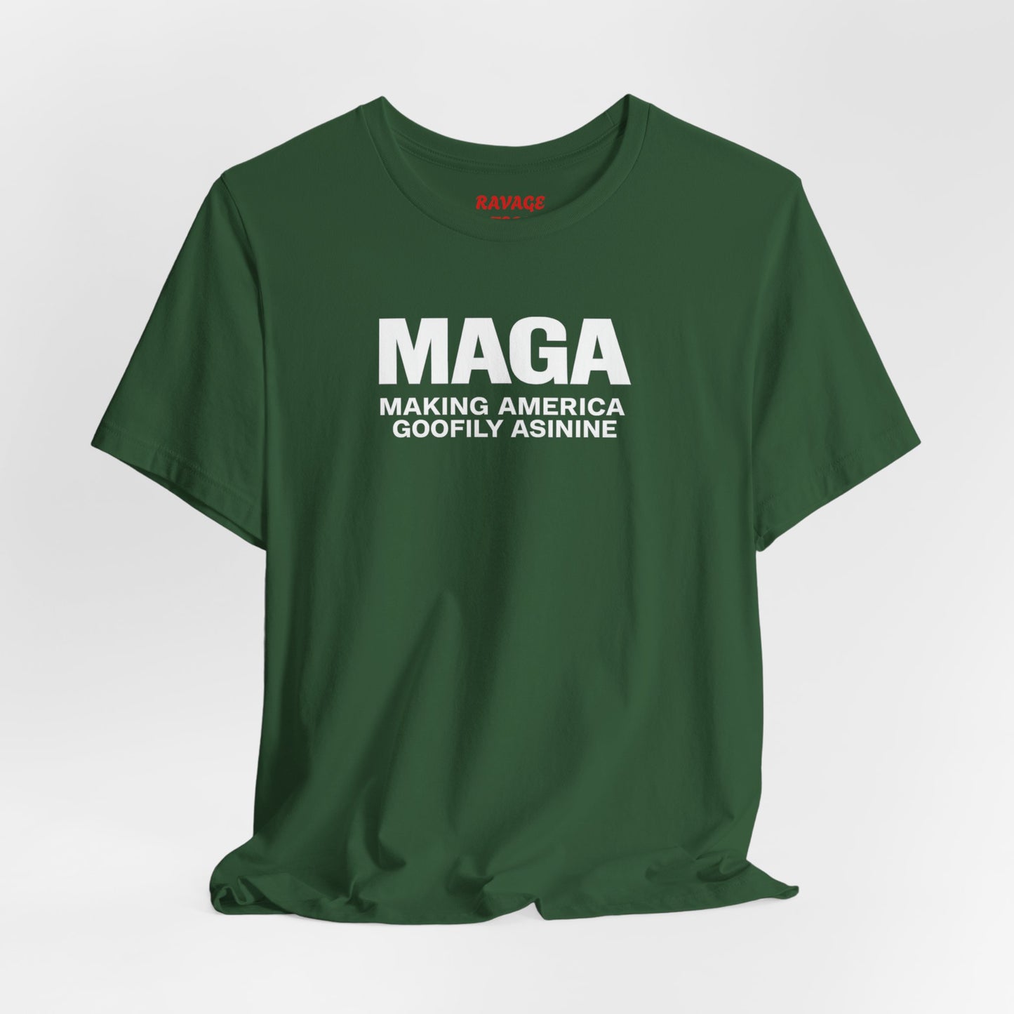 MAGA Making America Goofily Asinine Tee