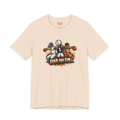 DAB ON EM Unisex Tee