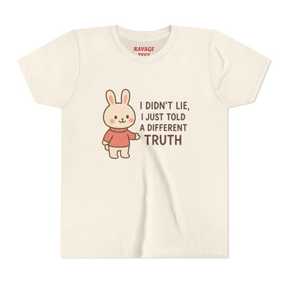 Cute Bunny “I Didn’t Lie, I Just Told A Different Truth”