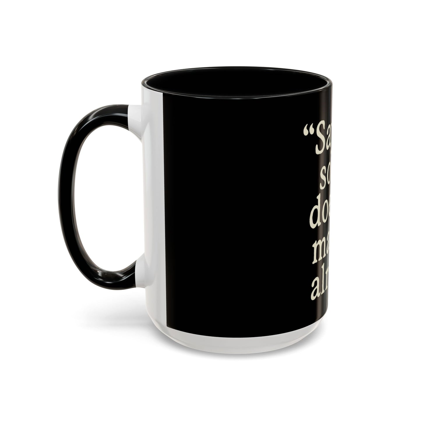 "Saying Sorry" Coffee Mug: Funny Apology Accent Mug Gift