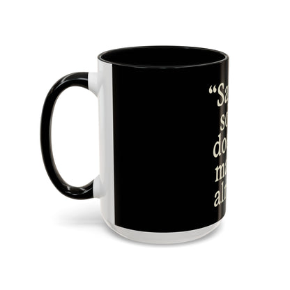 "Saying Sorry" Coffee Mug: Funny Apology Accent Mug Gift
