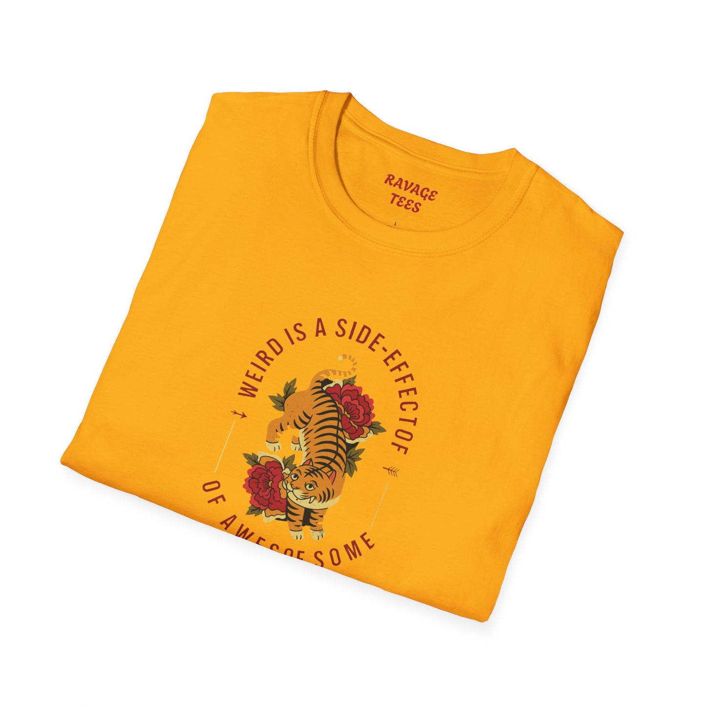 Weird is a Side Effect of Awesome Side Effect Unisex Soft Style T-Shirt