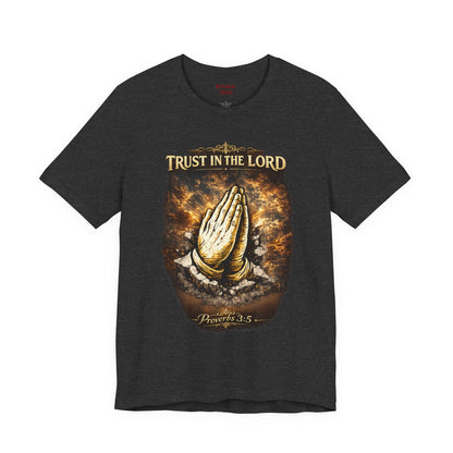 Trust in the Lord Praying Hands Tee (Proverbs 3:5)
