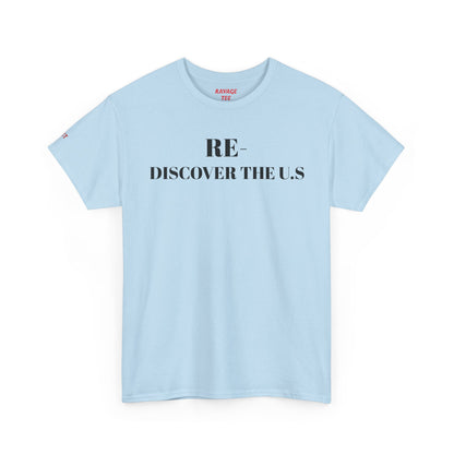 RE-DISCOVERVER the U.S. Unisex Heavy Cotton Tee