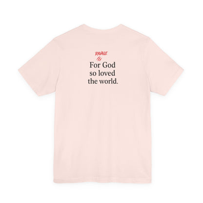 **JOHN 3:16 Faith-Inspired Unisex Tee – Christian Scripture T-Shirt, Religious Apparel, Inspirational Gift, Bible Verse Faith Shirt**