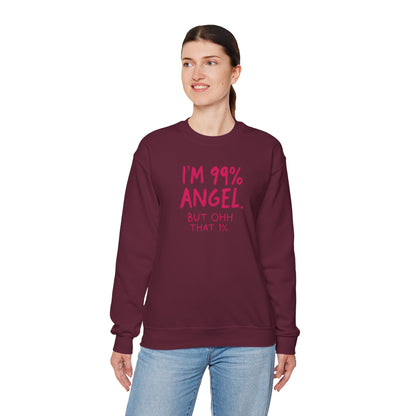 99% Angel Sweatshirt, Funny Crewneck, Gift for Friends, Cute Sweatshirt, Cozy Casual Wear, Humor Apparel, Unique Gift Idea