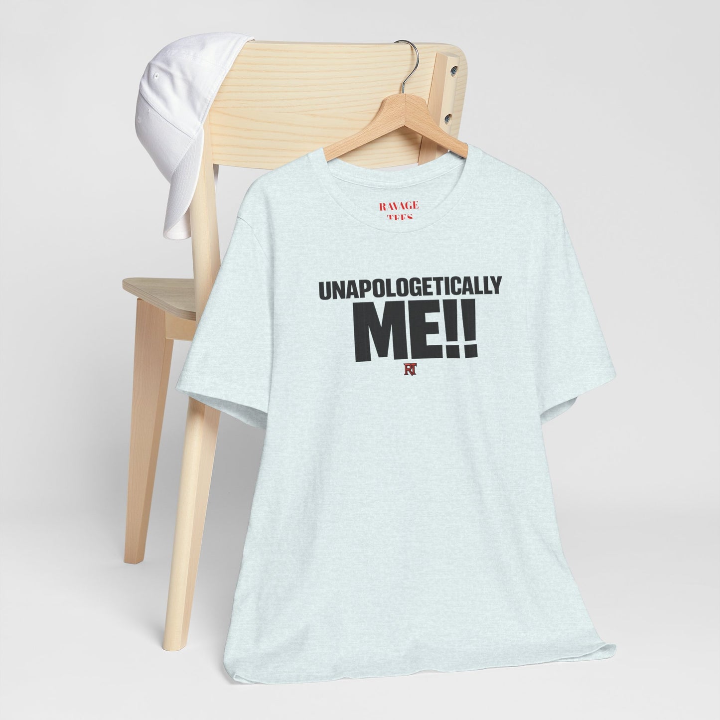 Unapologetically Me!! T‑Shirt