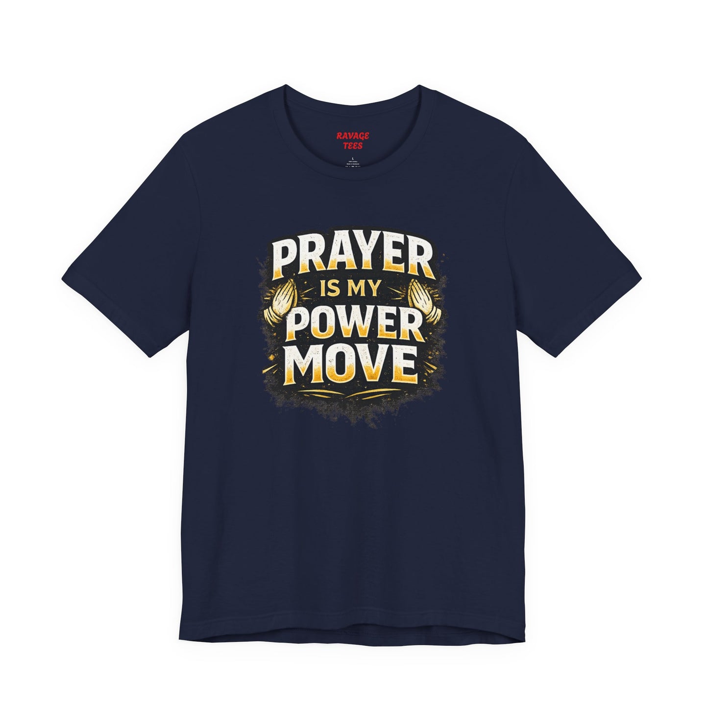 Prayer Is My Power Move T-Shirt — Inspirational Christian Faith Tee
