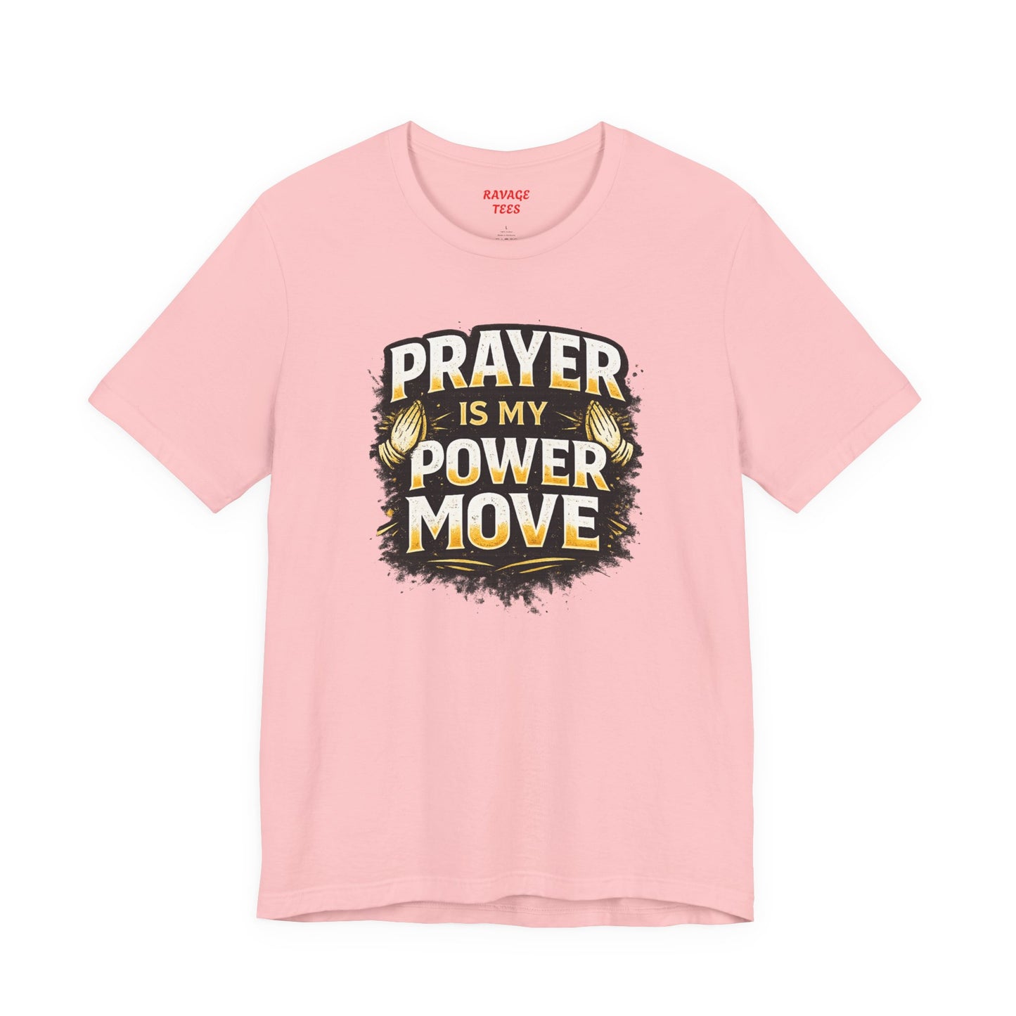 Prayer Is My Power Move T-Shirt — Inspirational Christian Faith Tee