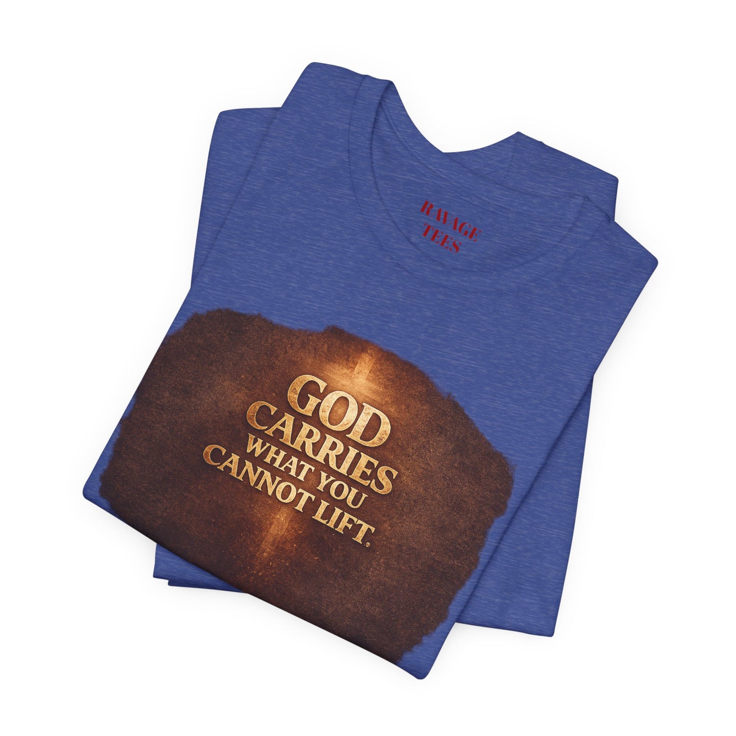 "God Carries What You Cannot Lift"